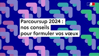 Parcoursup 2024  comment formuler ses vœux [upl. by Eico]