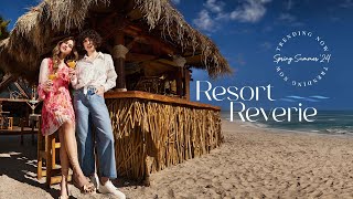 Trending Now  Resort Reverie  Summer Styles for Luxurious Getaways [upl. by Zetana]