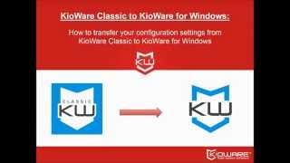 KioWare Classic Settings Import tool [upl. by Sell]