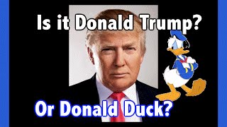 Is it Donald Trump Or Donald Duck [upl. by Tamsky30]