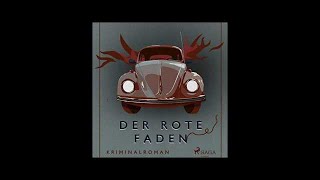 Der rote Faden von Axel Rudolph Hörbuch Krimi Thriller [upl. by Kaja]