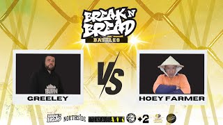 BreaknBread Battles  Greeley vs Hoey Farmer [upl. by Hope]