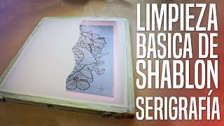 LIMPIEZA BÁSICA DE SHABLONES SERIGRAFÍA [upl. by Ongineb]