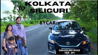 kolkata to Siliguri by cardetails road conditionDarjeeling road trip Episode1 [upl. by Ardolino]