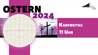 29032024  Gottesdienst in der Friedenskirche  Karfreitag [upl. by Locin]