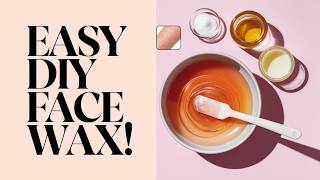 Easy DIY Face Wax for Sensitive Skin  NO IRRITATION [upl. by Ztnahc342]