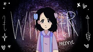 WITHER  lowkey original meme  ft Kuru [upl. by Kartis147]