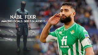 Nabil Fekir El Genio  Amazing Goals Skills amp Assists  Real Betis  HD [upl. by Esinaj771]