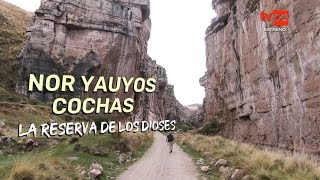 Reportaje al Perú Nor Yauyos Cochas la reserva de los dioses 19112023  TVPerú [upl. by Casady]