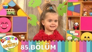 Çocuktan Al Haberi 85Bölüm [upl. by Kappenne]