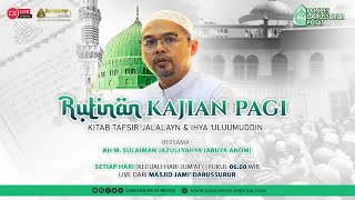 🔴LIVE  KAJIAN RUTIN PAGI KITAB TAFSIR JALALAYN amp IHYAULUMUDDIN JUZ 4  2 MEI 2024 [upl. by Skill]