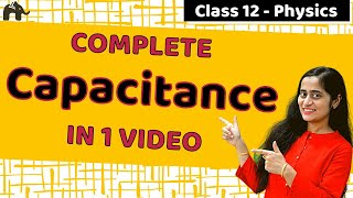 Electrostatic Potential and Capacitance Class 12 NCERT Chapter 2 Part 2 CBSE NEET JEE One Shot [upl. by Doowrehs]