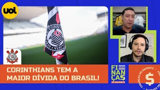 CORINTHIANS SE ISOLA COMO A MAIOR DÃVIDA ENTRE OS CLUBES GRANDES RODRIGO MATTOS DETALHA SITUAÃ‡ÃƒO [upl. by Pinkham101]