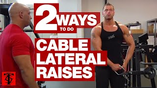 Two Ways to Do Cable Lateral Raises [upl. by Aleb]