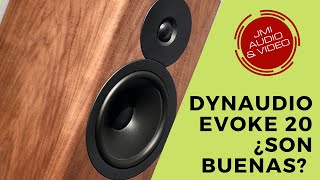 ¿Qué tal las Dynaudio Evoke 20 🤨 ¿son buenas [upl. by Dibrin]