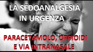 La Sedazione e lAnalgesia in Urgenza 2  con Fabio De Iaco [upl. by Ydnahs]