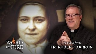 Bishop Barron on St Therese of Lisieux [upl. by Devaj]