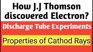 How J J Thomson discovered cathod rays Glass discharge tube Experiments Bernotacademyofsciences [upl. by Shulem]