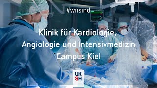 Klinik für Kardiologie Angiologie und Intensivmedizin  Campus Kiel [upl. by Notwal530]