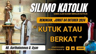 KUTUK ATAU BERKAT  Jumat 04 OKTOBER 2024 Renungan Harian SILIMOKATOLIK [upl. by Recha699]