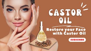 RESTORE YOUR FACE WITH CASTOR OIL [upl. by Ohaus608]