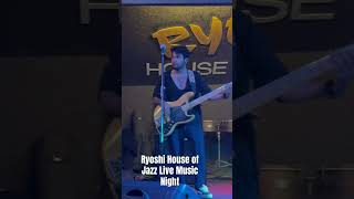 Ryoshi house of jazz live music every monday amp friday [upl. by Akered]