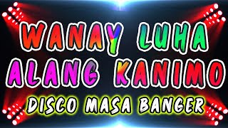 WANAY LUHA ALANG KA NIMO DISCO MASA BANGER  DATA ENGINEPH REMIX 130BPM [upl. by Vinni884]