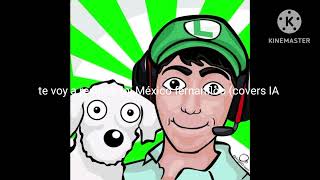 te voy a resumir mi México fernanfloo covers IA [upl. by Ellary375]