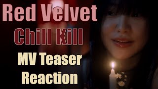 Red Velvet 레드벨벳  Chill kill  MV Teaser Reaction amp Analysis [upl. by Virgilia782]