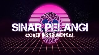 SINAR PELANGI COVER INSTRUMENTAL [upl. by Hniv]