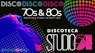 70s amp 80s DISCO PARTY MIX  DISCOTECA STUDIO 54  70s amp 80s DISCO GREATEST HITS [upl. by Papke]