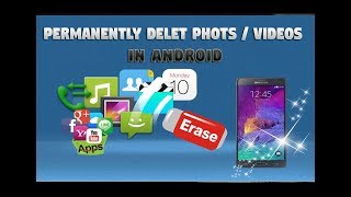 Permanently delete photos  videos from android and make not recoverable [upl. by Retlaw298]