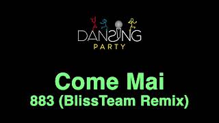 883  Come Mai Bliss Team Remix LyricsTesto Karaoke Style [upl. by Suissac]