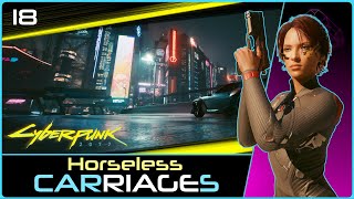 Horseless Carriages  CYBERPUNK 20 18 REUPLOAD [upl. by Ferrel]