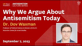 Why We Argue about Antisemitism Today  Antisemitism Lecture Series [upl. by Ame]