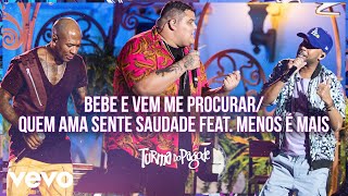 Bebe e Vem Me Procurar  Quem Ama Sente Saudade Ao Vivo Turma no Quintal [upl. by Pantia]