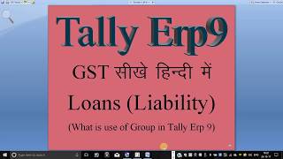 What Is Loans Liabilities In Tally Erp 9 and How To Use In Tally [upl. by Etty546]