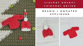 Crochet Beanie amp Sweater Appliqué Tutorials  Crochet Advent Calendar Series [upl. by Jet]