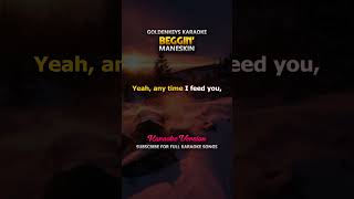 Beggin’  Maneskin Karaoke beggin maneskin goldenkeyskaraoke karaoke [upl. by Samford66]