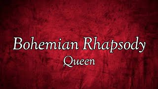 Queen  Bohemian Rhapsody Lyrics [upl. by Harwin749]