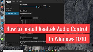 How to Install Realtek Audio Control In Windows 1110 [upl. by Iinden64]