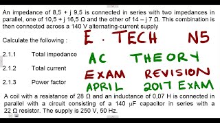 Electrotechnics N5 AC Theory April 2017 mathszoneafricanmotives mathswithadmirelightone [upl. by Lubba]