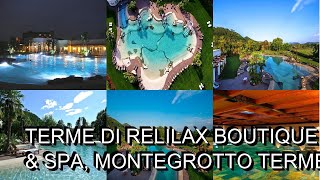 Terme di Relilax Boutique Hotel amp Spa Montegrotto Terme Italy [upl. by Ennaimaj]