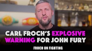 “Don’t come anywhere NEAR me or Bellew or you’ll be IRONED OUT” Froch responds to John Fury [upl. by Blackington]