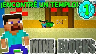 ¡ENCONTRÉ UN TEMPLO MINE BLOCKS 1 Gameplay Comentado [upl. by Tonye]