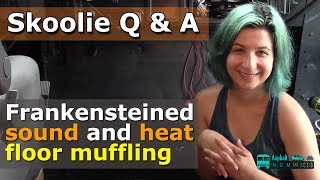 DIY Sound ProofingMuffling and Heat Insulating Floor in Driving Cabin  Skoolie Q amp A [upl. by Aennyl]