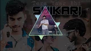 तेरा यार भी शिकारी सेDJ remix songTera yaar bhi Shikari Seharendra Nagar\\Shubham Charan Valmi [upl. by Elsey]