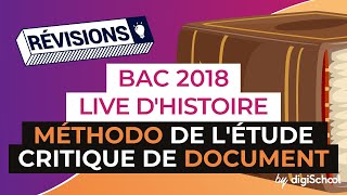 Bac 2018  Révisions LIVE dHistoire Géo  Méthodo de létude critique de document [upl. by Marnia907]