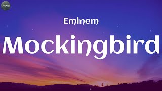 Eminem  Mockingbird Lyrics [upl. by Arbmat]