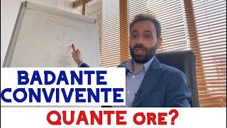 Quante ore deve lavorare una badante convivente Lo spieghiamo qui [upl. by Fayina]